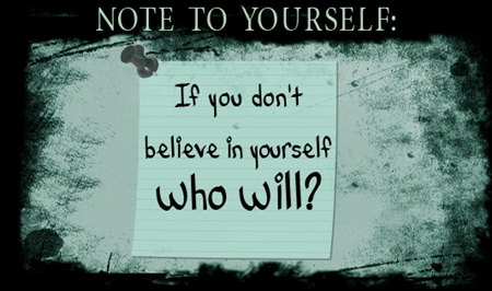 believe in yourself
